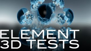 Element 3D Tests