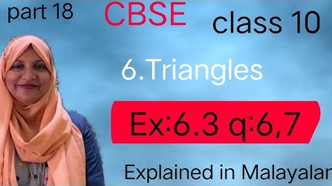 Chapter 6 Triangles ex:6.3 q:6,7 CBSE class 10 in Malayalam