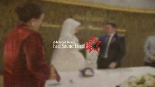 İtirazı Olan Ya Şimdi Konuşsun... -  Faal Sound Effect