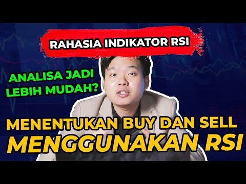 JADI MUDAH MENENTUKAN BUY DAN SELL DENGAN MENGGUNAKAN INDIKATOR RSI!!
