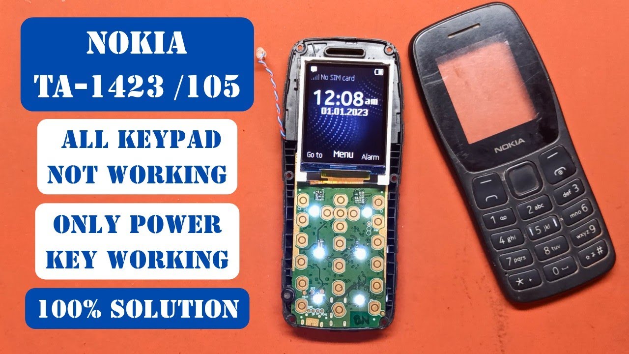 Nokia ta-1423 /105 only power button working all keypad not working 100% solution