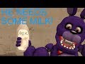 [FNaF SFM] HE NEEDS SOME MILK!