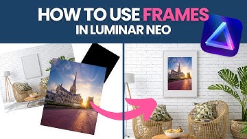 FRAME It Like a Pro In Luminar NEO