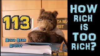 DUZA BEAR Digest 113 - How Rich is Too Rich (Sept 24, 2021)