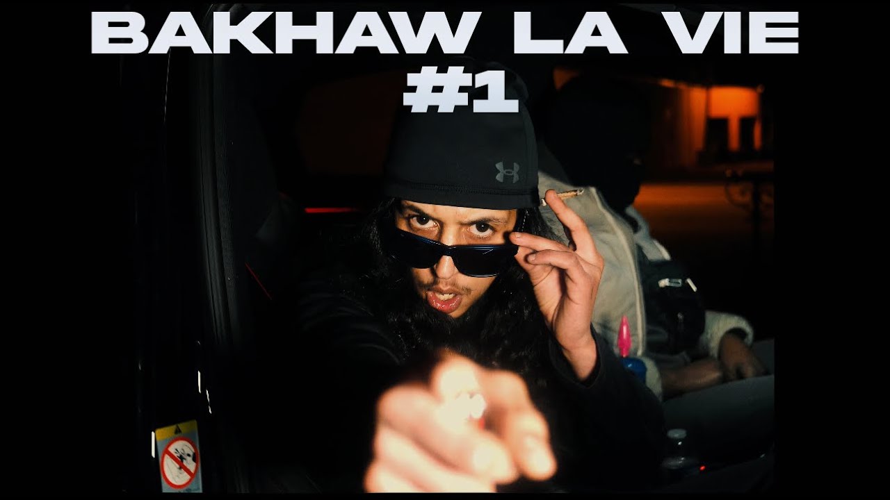 BAKHAW La Vie #1