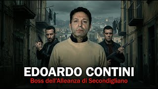 EDOARDO CONTINI – L’Ascesa e il Declino di un Boss dell’Alleanza di Secondigliano