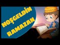 HOŞ GELDİN EY RAMAZAN - Çocuklar İçin Ramazan İlahisi (Yeni Kayıt)