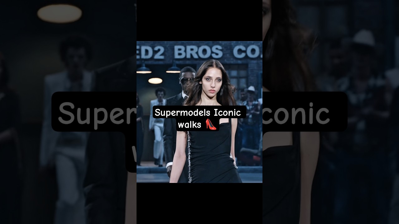 Supermodel and their Iconic walks 👠 