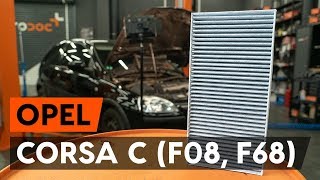 Cómo reemplazar Filtro de polen OPEL CORSA C (F08, F68) - tutorial