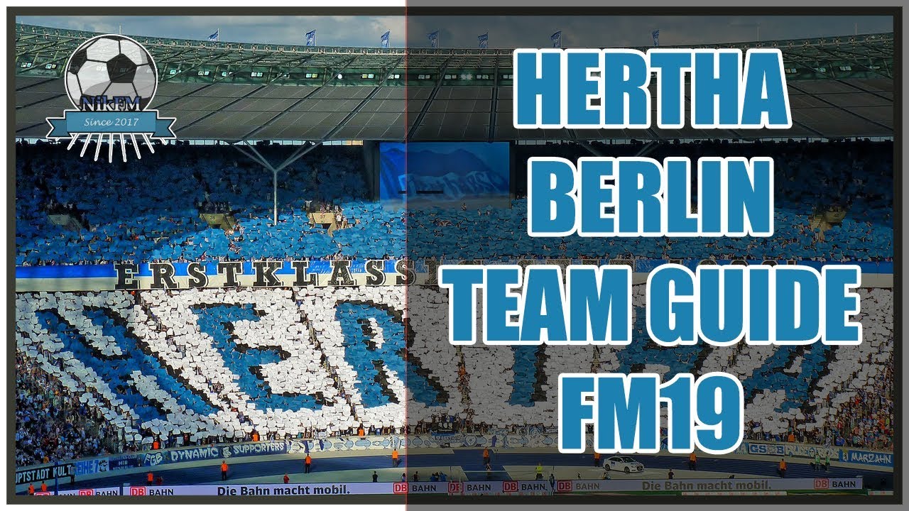 FM19 Hertha Berlin Team & Tactics Guide - Football Manager 2019