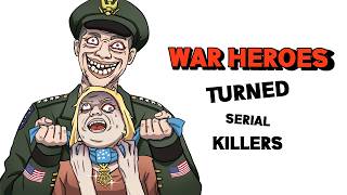 Every War Hero Who Became A Serial Killer