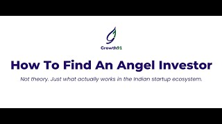 How to Find Angel Investors in India | Growth91 Webinar with VC &amp; Shark Tank Founder