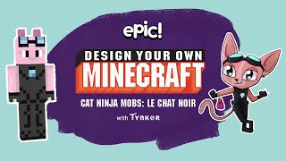 Design Your Own Minecraft | Le Chat Noir | Epic Originals screenshot 3