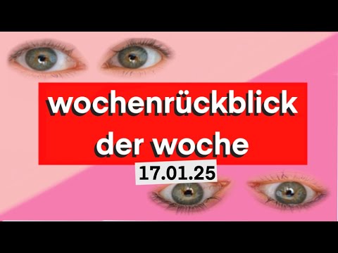 smypathischs wochenrückblick der woche vom 17.01.25