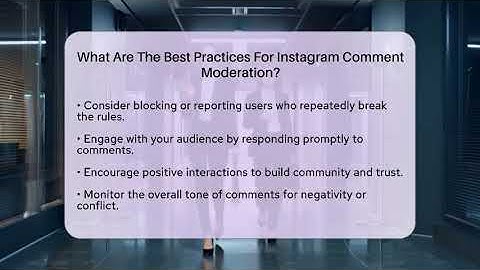What Are The Best Practices For Instagram Comment Moderation? - Everyday-Networking
