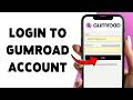 How To Login Gumroad Account | Sign In To Gumroad 2026