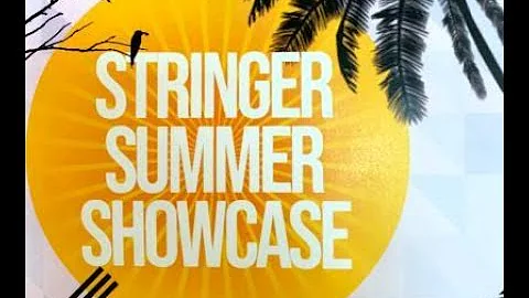 Stringer Summer Showcase 2021