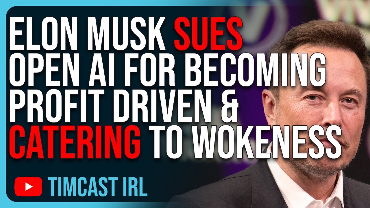 Elon Musk SUES Open AI For Becoming Profit Driven & Catering To Wokeness