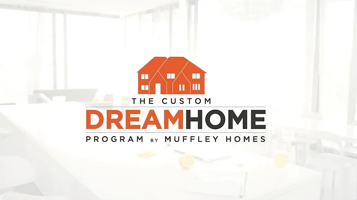 Dream Home Experience | Muffley Homes