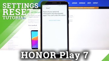 Hard Reset HUAWEI Honor Play 7 – Reset Settings