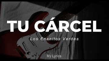 Thumbnail of Los Enanitos Verdes - Tu Cárcel (Lyrics)
