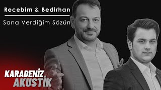 Recebim & Bedirhan - Sana Verdiğim Sözün #KaradenizAkustik Resimi