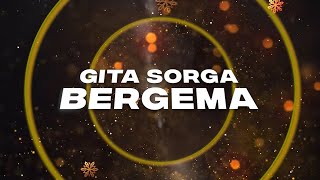 GITA SORGA BERGEMA MASTER - MOTION LYRICS