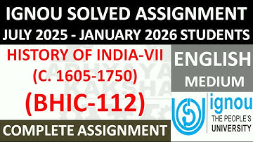 BHIC 112 (ENGLISH) HISTORY OF INDIA-VII (C. 1605-1750) || IGNOU SOLVED ASSIGNMENT 2025-2026 ||