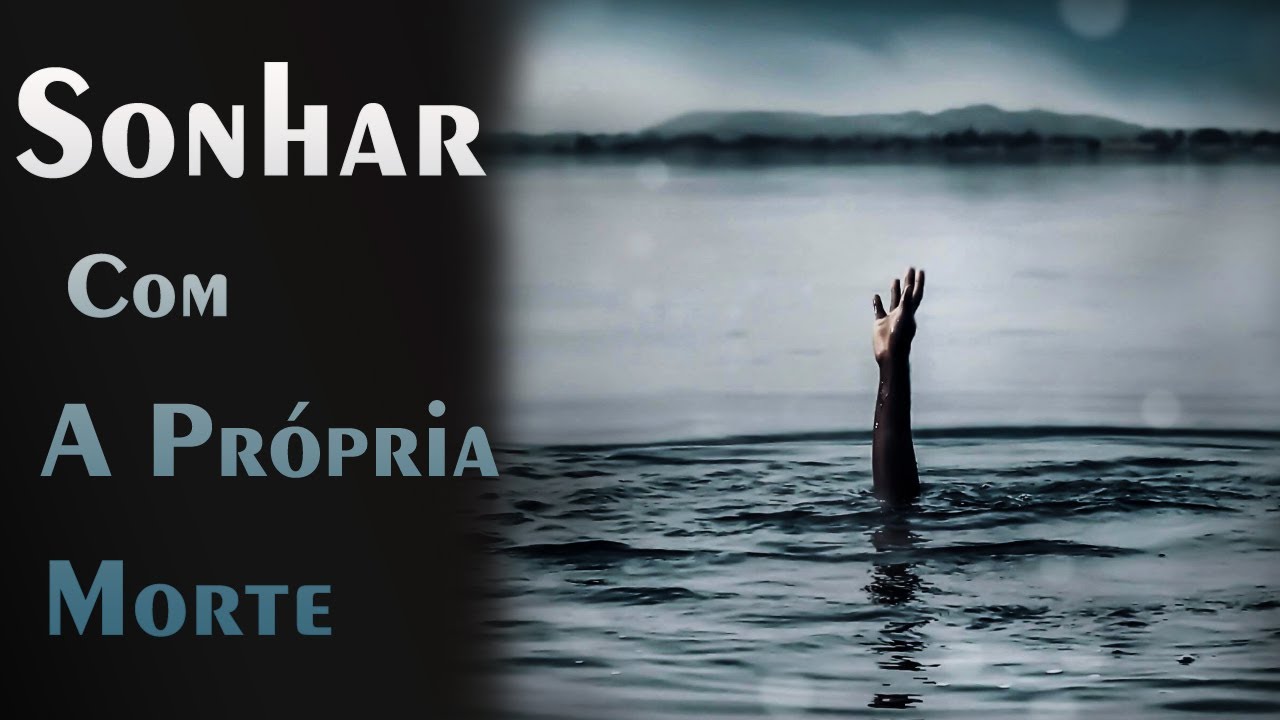 💤 SONHAR com a PRÓPRIA MORTE! - YouTube