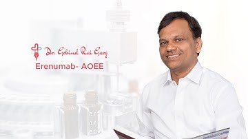 Dr.Gobind Rai Garg discusses the topic - Erenumab-AOEE