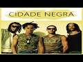 Cidade N.e.g.r.a - ( Só As Melhores ) - ( 20 Sucessos )