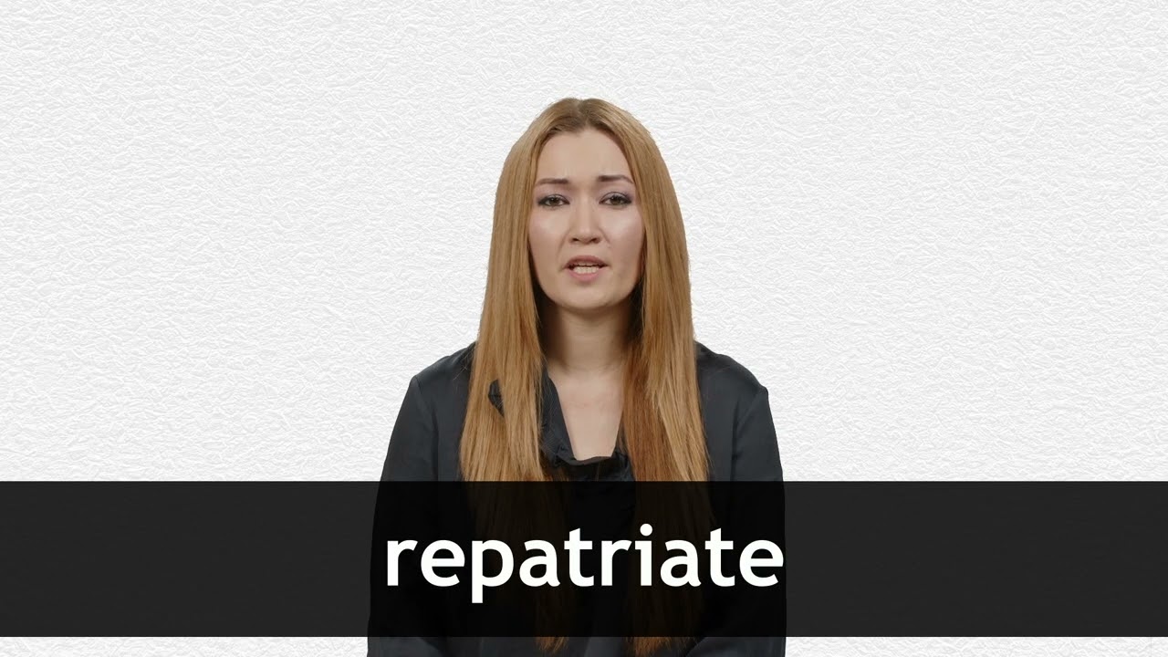 How to pronounce REPATRIATE in American English