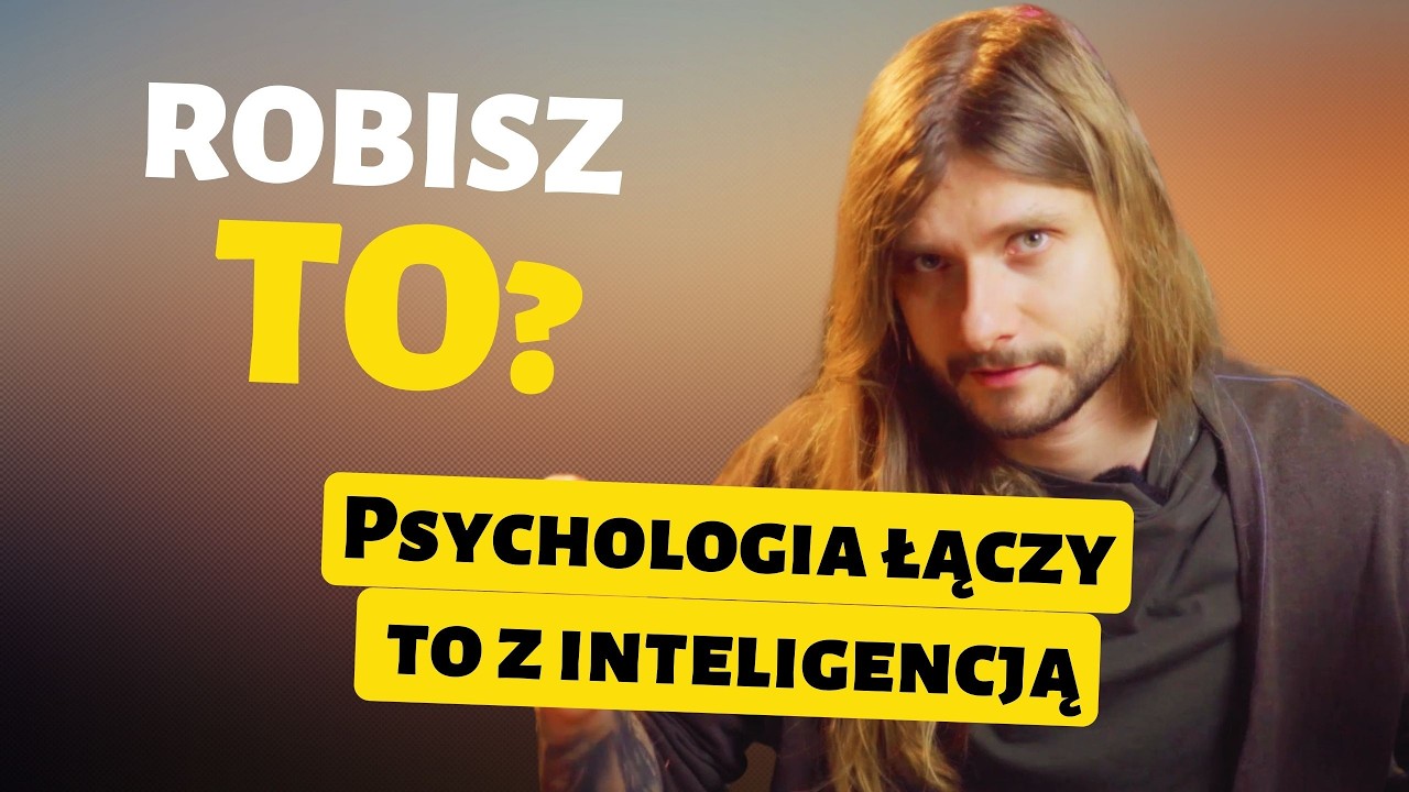 Dziwne nawyki ludzi z WYSOKĄ INTELIGENCJĄ