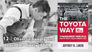 Toyota Way Principle #12 Problem Solving | Observe Deeply and Learn Iteratively (PDCA)