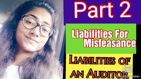 Auditing (Part 138) Liabilities of an Auditor( Part 2nd)(Liabilities For Misfeasance)