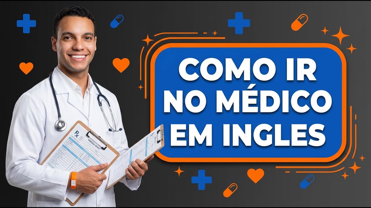Inglês no Médico: 6 Frases Cruciais que Podem SALVAR sua Viagem ✈️🇺🇸