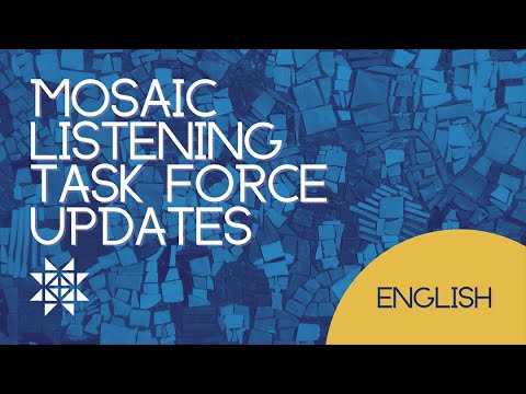 [1] Mosaic Listening Task Force Update [ENGLISH] - YouTube