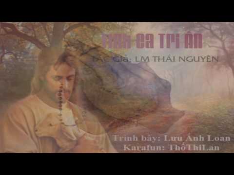 TÌNH CA TRI ÂN * AN-