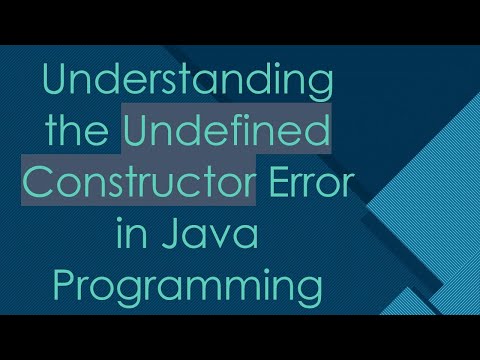 Understanding the Undefined Constructor Error in Java Programming