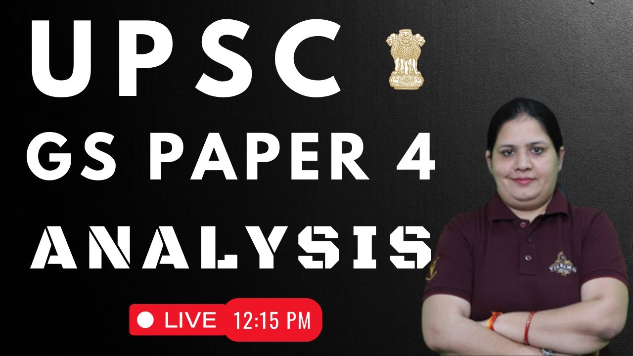 UPSC Mains 2023 - General Studies (GS) Paper 4 | Exam Analysis | Live ...