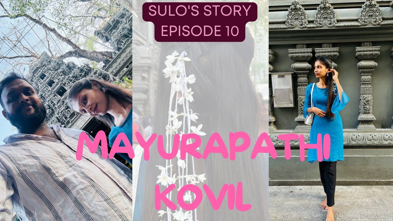 Mayurapathi Kovil 🌸🩵| Sulo''s Story💫| Episode 10 🤍 #1000subscriber #kovil  #couplevlog #husbandwife
