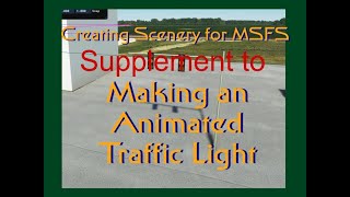 Celebrity Creating Scenery for MSFS: Traffic Lights Supplemental Wealth