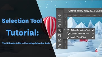 The Ultimate Guide to Photoshop Selection Tools – Master Every Method!