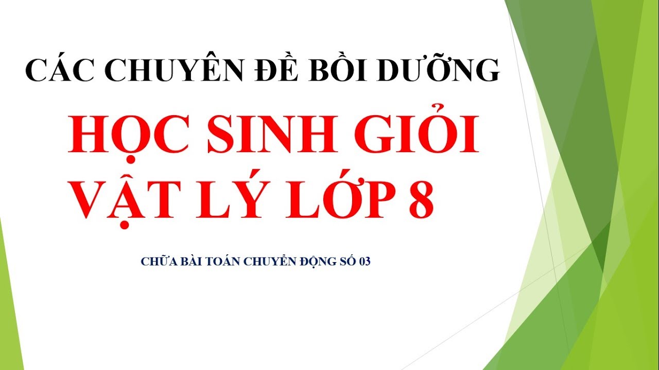 Đề thi học sinh giỏi môn vật lý lớp 8 | [VẬT LÝ 8HD] CHỮA ĐỀ THI HSG-ĐỀ SỐ 3