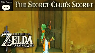 Celebrity The Secret Club's Secret | Zelda, BOTW Side Quest Tutorial Wealth