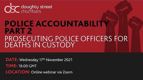 Police accountability Part 2 – Prosecuting police officers for deaths in custody