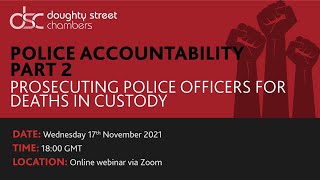 Police accountability Part 2 – Prosecuting police officers for deaths in custody