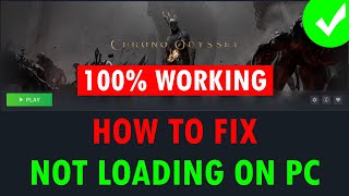 Fix Chrono Odyssey Playtest Not Loadingstuck On Loading Screen On Pc chronoodyssey