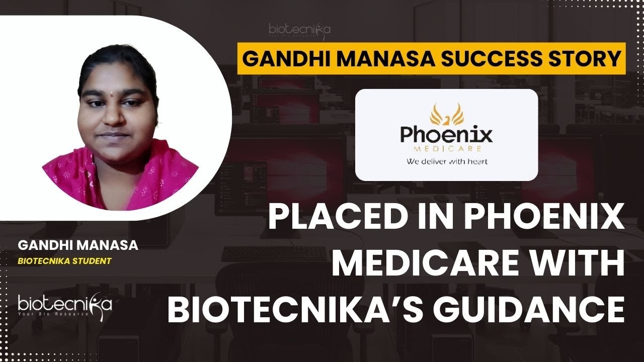 🌟 Gandhi Manasa Success Story | Placed in Phoenix Medicare with Biotecnika’s Guidance 🌟