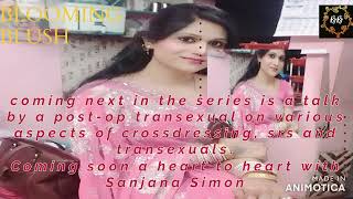 A talk on Trans and crossdressing issues with a post-op transexual SANJANA SIMON